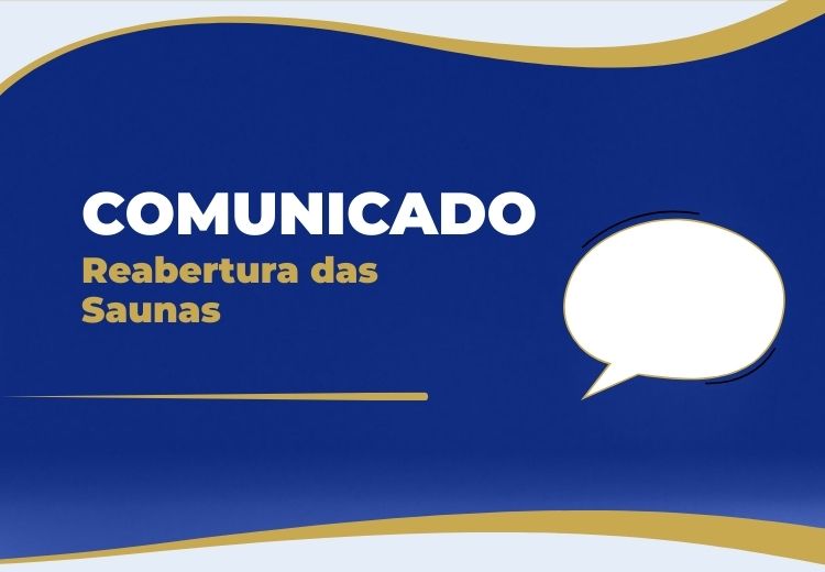 Comunicado: Reabertura das Saunas
