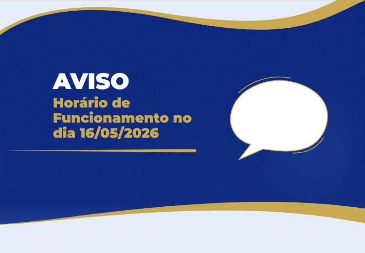 Aviso: Horário de Funcionamento no di...