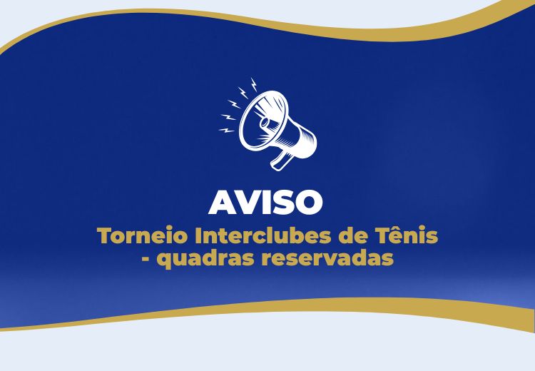 Aviso: Torneio Interclusbes de Tênis ...