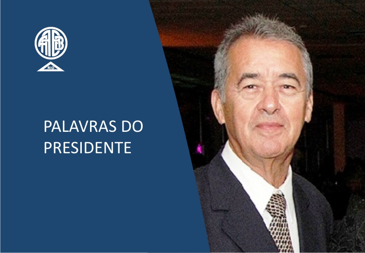 PALAVRAS DO PRESIDENTE