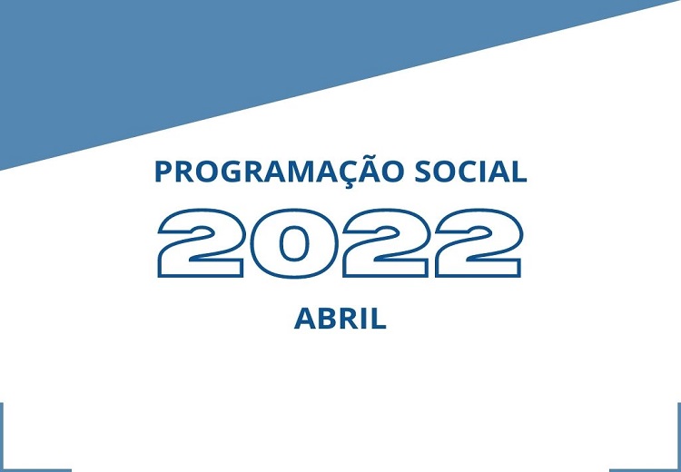 Programação Social - Abril/2022